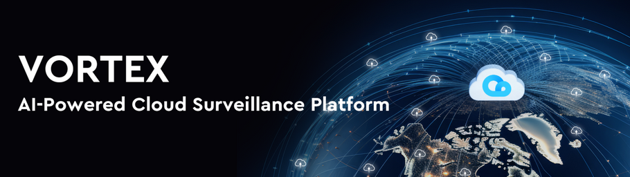 VORTEX - AI-POWERED CLOUD SURVEILLANCE PLATFORM